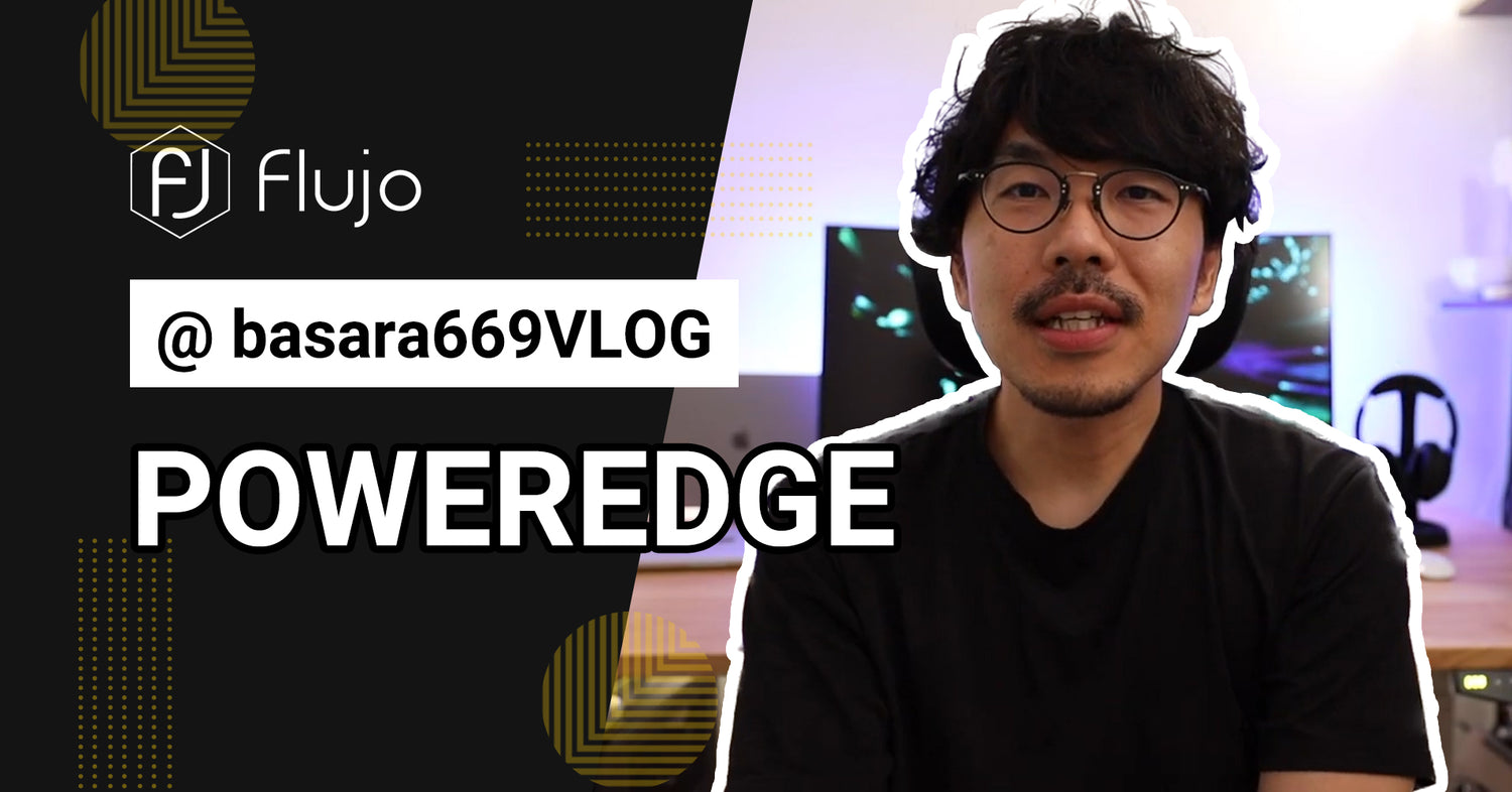 Flujo PowerEdge Review-basara669VLOG