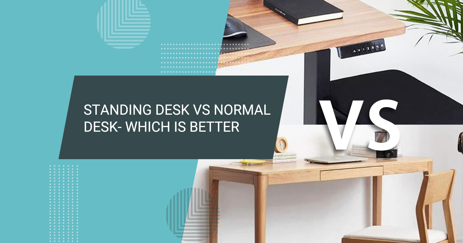 Standing Desk VS Normal Desk- Which is better